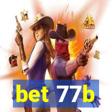 bet 77b
